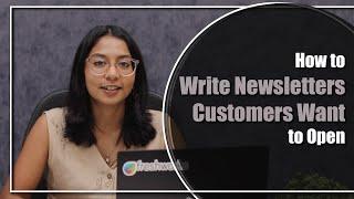 How to Write Newsletters Customers Want to Open