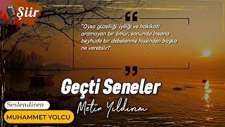 Halimi Sormadan GEÇTİ SENELER… | Metin Yıldırım (Şiir)