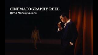 Cinematography Reel 2024 - David Murillo Galiano