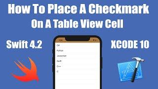 How To Place A Checkmark On A Table View Cell In Xcode 10 (Swift 4.2)