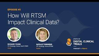 Episode 5: How Will RTSM Impact Clinical Data?