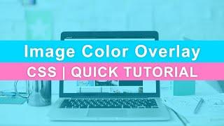 CSS Background Image Color Overlay | Color Filter Quick Tutorial