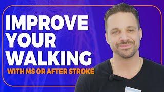 Improve Your Walking | 2 Exercises for MS or Stroke