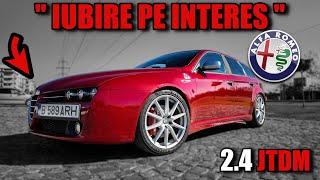 ALFA ROMEO 159 (2.4JTDM) - " MASINA TATALUI PASIONAT "