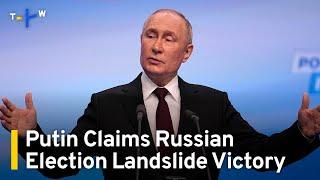 Putin Retains Russian Presidency After Landslide Election Win | TaiwanPlus News