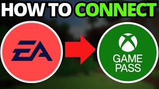 How To Connect EA Play With Xbox Game Pass For PC