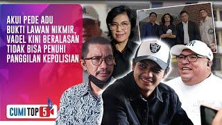 5 FAKTA BARU! Vadel Badjideh Mendadak Sakit Jelang Pemeriksaan, Nikmir Bereaksi Telak | CUMI TOP V