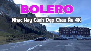 NHẠC BOLERO HAY - NGẮM CẢNH ĐẸP CHÂU ÂU 4K - TUYỂN TẬP NHẠC TRỮ TÌNH MỚI RA LÒ