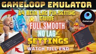 [GAMELOOP] 64Beta Lag Fixed Completely After 32bit Crash Problem No Lag Settings Guide Watch To End.