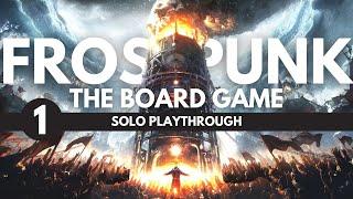 Frostpunk Board Game | Part One | Solo Playthrough and Tutorial