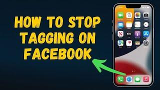 How to stop tagging me on Facebook (2024 UPDATE) Full Guide