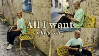 All I Want by Jehro - Chris Jon Acoustic Cover