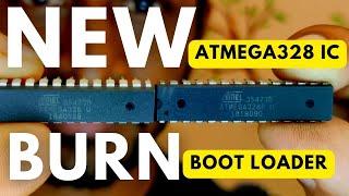 How to Burn Boot loader on ATMEGA328 Using Arduino