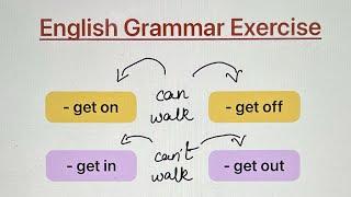 -get on -get off or -get in -get out with means of transportation | when to use? English Grammar