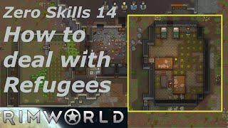 Rimworld Playthrough Episode 14 / Zero Skills (How to deal with refugees)