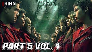 Money Heist Season 5 ( Part 5 Vol. 1) Recap | Hindi