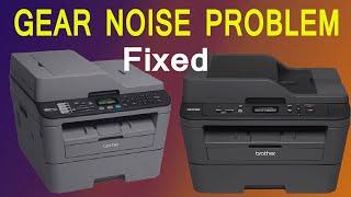 How to solve noise problem on brother printer Brother MFC-L2700D / DCP-2540DW  GEAR NOISE problem ||