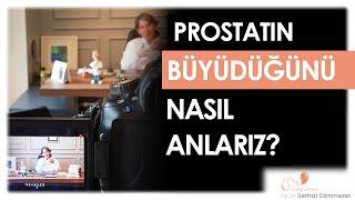 Prostatın Büyüdüğünü Nasıl Anlarız? | Op. Dr. Serhat Dönmezer - Üroloji Uzmanı