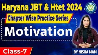 CDP Chapter wise Practice set Class-7 Motivation For Haryana Jbt /Htet /reet ?uptet By NIsha Sharma