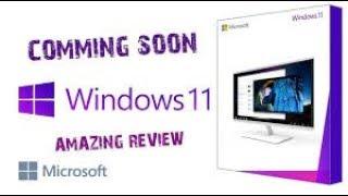 WINDOWS 11 CONCEPT || 2018 FULL REVIEW || DOWNLOAD LINK