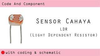 Sensor Cahaya LDR | Belajar Arduino | Code and Component