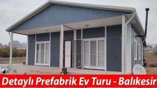 Detaylı Prefabrik Ev Turu - Balıkesir