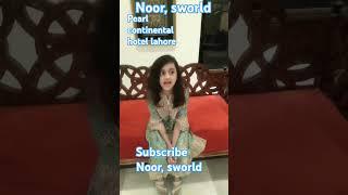 #Noor, sworld#youtube #pearlcontinental hotel lahore #viralshortspakistan