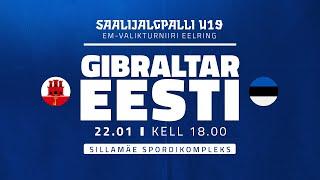 Saalijalgpalli U19 EM-eelring: Gibraltar - Eesti | 22.01.2025