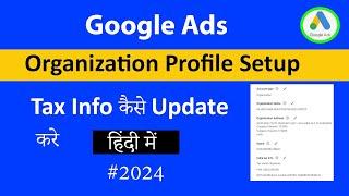 Update your tax info in google ads|| Google ads mai Tax info kaise update kare Google Ads #2024