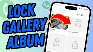 How To Lock Gallery Album in Samsung | Full Guide