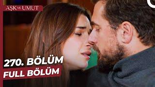 Aşk ve Umut 270. Bölüm