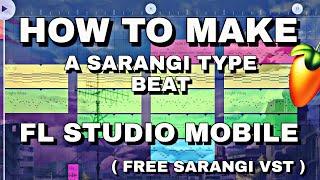 Punjabi Sarangi | Type Beat | In Fl Studio Mobile | Free Sarangi VST Plugin