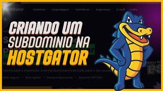 COMO CRIAR UM SUBDOMINIO NA HOSTGATOR E INSTALAR O WORDPRESS