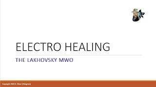 Electro Healing - The Lakhovsky MWO