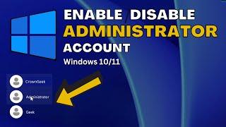 How To Enable Built-In Administrator Account In Windows 11 & 10