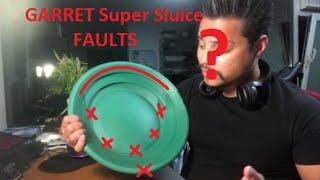 How to easely fix the FAULTS of - The Garret 15"SUPER SLUICE pan -