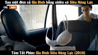 Review Phim Sau Một Đêm Cả Gia Đình Có Siêu Năng Lực | Gia Đình Siêu Năng Lực