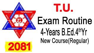 B.Ed. 4th Year Exam Routine 2081-2024/TU Exam Routine 2081/Tribhuvan University  को परीक्षा तालिका