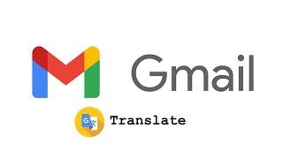 How To Translate Emails in Gmail