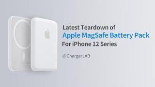 Latest Teardown of Apple MagSafe Battery Pack for iPhone 12 Series