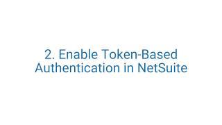 Enable Token-Based Authentication in NetSuite