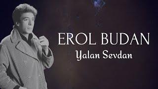 EROL BUDAN - YALAN SEVDAN (YENİ ALBÜM)