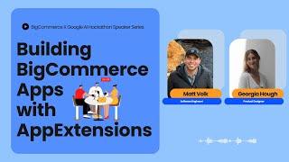 Building BigCommerce Apps with AppExtensions