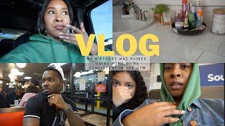 VLOG || My birthday was ruined, I went home, and being consistent in the gym.