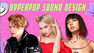 How to HyperPop Sound Design [Charli XCX, Sophie, Arca, Kim Petras]