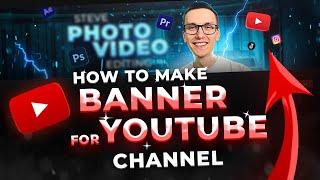 How To Make A YouTube Channel Banner in Photoshop 2023