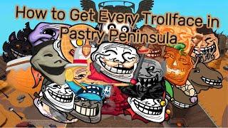 How to Get Every Trollface in Pastry Peninsula | Find the Troll Faces: Re-memed