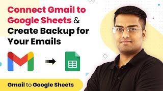 Gmail Google Sheets Integration - Connect Gmail to Google Sheets & Create Backup for Your Emails