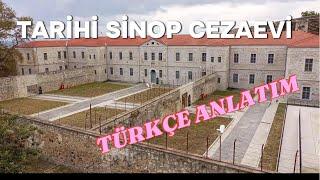 TARİHİ SİNOP CEZAEVİ - TÜRKÇE ANLATIM