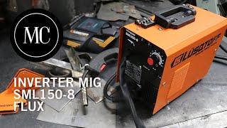 Soldadora Inverter Mig SML 150-8 de Lusqtoff /Como soldar con Flux.